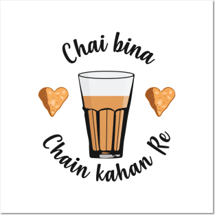 Chai Bina Chain Kahan Hindi Quote Tea Glass Samosa Chutney Posters and Art